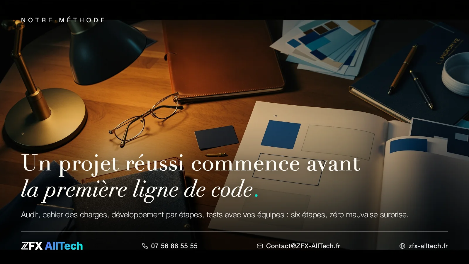 Publicité ZFX AllTech : création de logiciel métier. Plan de travail avec maquettes et carnet ; accroche : un projet réussi commence avant la première ligne de code.