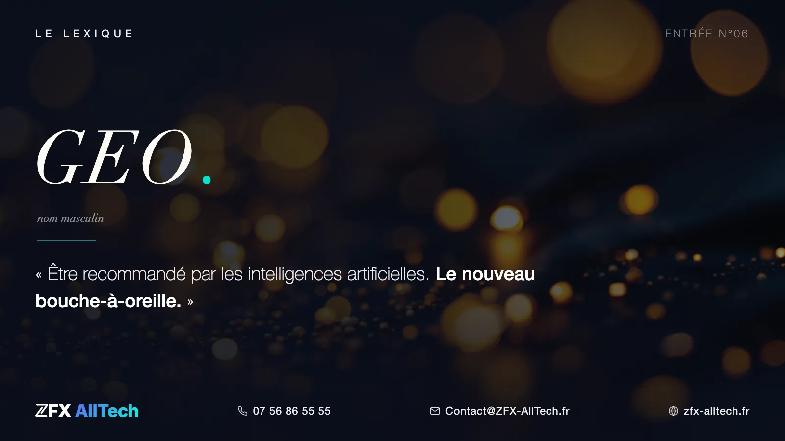 Visuel du lexique ZFX AllTech : définition du GEO, être recommandé par les intelligences artificielles.