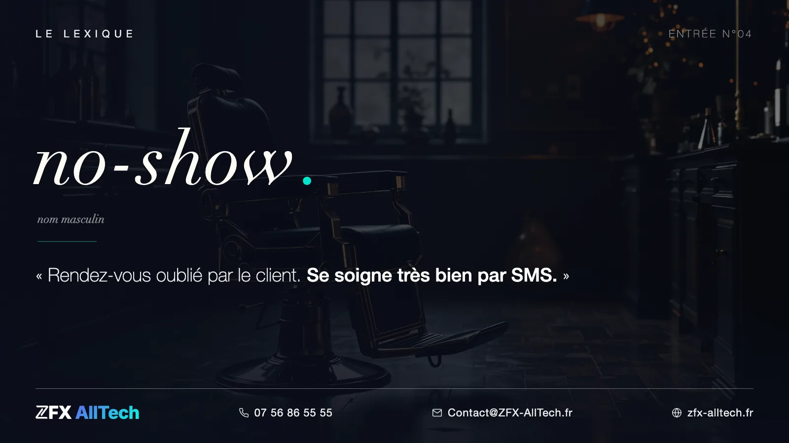 Visuel du lexique ZFX AllTech : définition du no-show, rendez-vous oublié par le client, soigné par rappels SMS.