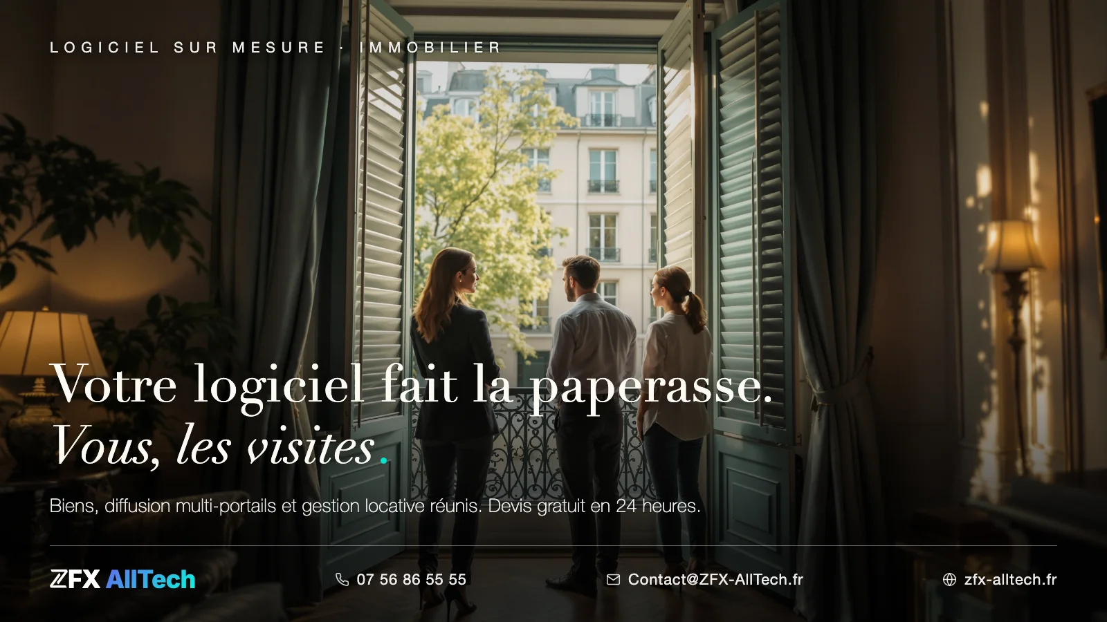 Publicité ZFX AllTech : logiciel pour agence immobilière. Visite d'un appartement haussmannien lumineux ; accroche : votre logiciel fait la paperasse, vous, les visites.