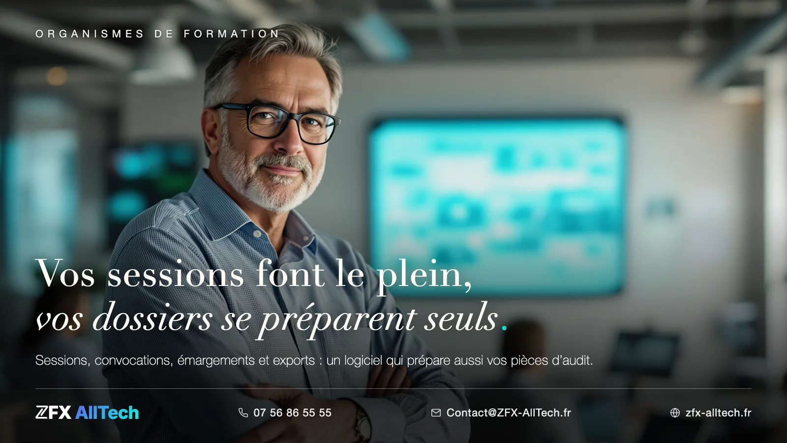 Publicité ZFX AllTech : logiciel pour organisme de formation. Un formateur dans une salle lumineuse ; accroche : vos sessions font le plein, vos dossiers se préparent seuls.
