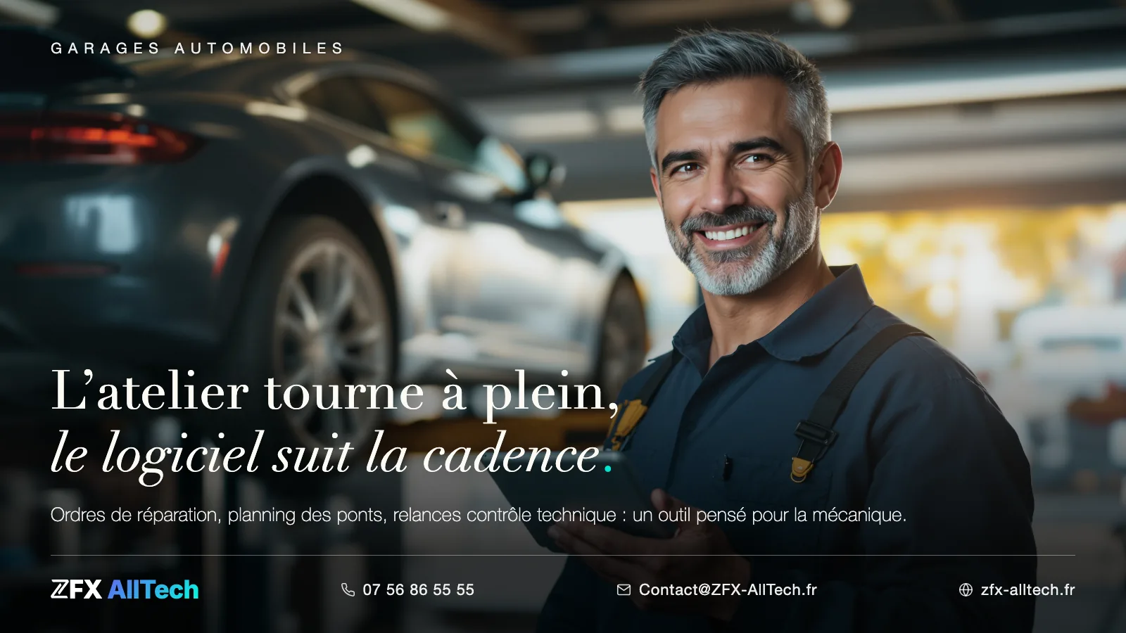 Publicité ZFX AllTech : logiciel de gestion pour garage automobile. Un mécanicien souriant, tablette en main, devant une voiture sur le pont ; accroche : l'atelier tourne à plein, le logiciel suit la cadence.