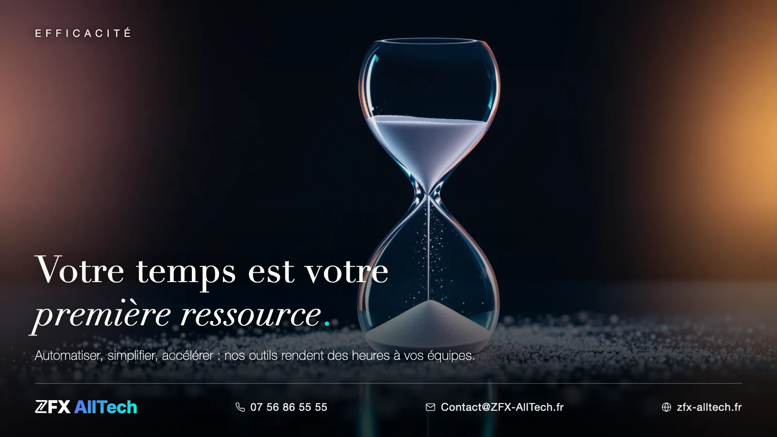 Visuel ZFX AllTech : développement web à Garges-lès-Gonesse. Un sablier ; accroche : le temps est votre ressource la plus chère.